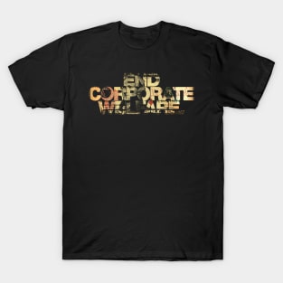 END CORPORATE WELFARE. T-Shirt